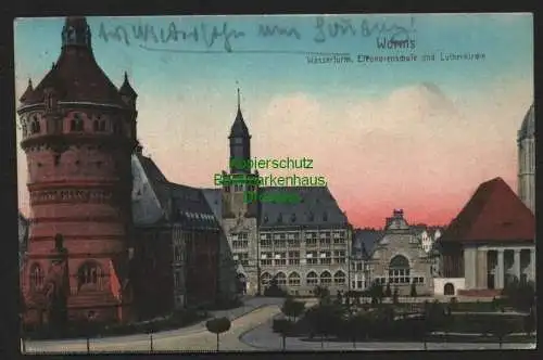 143781 AK Worms Wasserturm Eleonorenschule Lutherlirche 1915 Feldpost