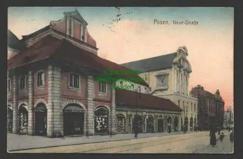 145569 AK Posen Neue Straße 1915 Feldpost