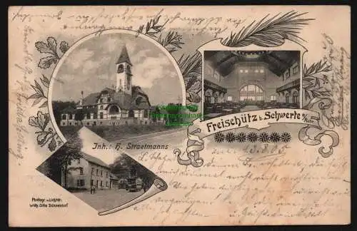 148195 AK Freischütz bei Schwerte a. Ruhr 1905 Gasthaus Restaurant Straetmanns