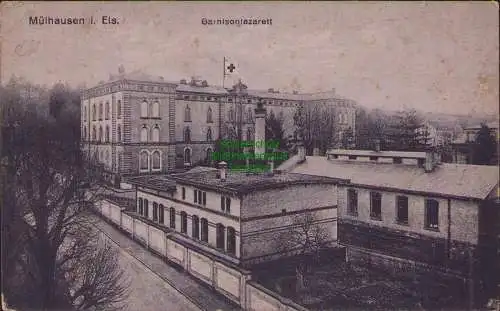 154959 AK Mühlhausen Elsass Garnisionslazarett um 1915