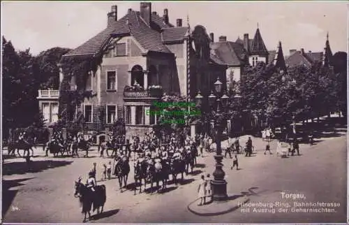 161189 AK Torgau Hindenburg-Ring Bahnhofstrasse mit Auszug der Geharnischten