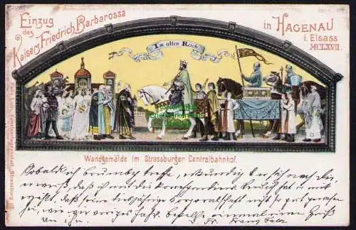 173705 AK Hagenau Haguenau Elsass 1908 Litho Der Einzug Friedrich Barbarossa