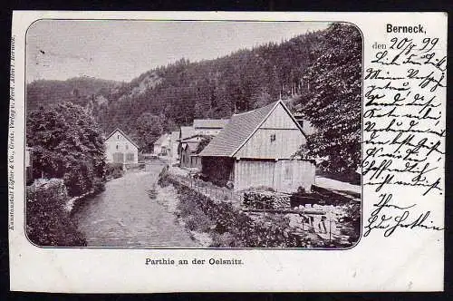 49702 AK Ansichtskarte Berneck 1899 Partie an d. Oelsnitz, gelaufen 1899