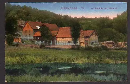 54661 AK Eisenberg i. Th. Walkmühle im Mühltal 1914