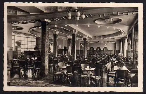54764 AK Plauen Kaffeehaus Trömmel Jubiläums Saal 1940