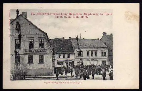 55460 AK Egeln Magdeburg Feuerwehr Verbandstag 1902 Angriffsübung Ratskeller