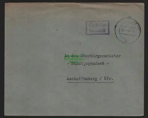 B10596 Brief BAZ Gebühr bezahlt  1946 Feucht nach Aschaffenburg