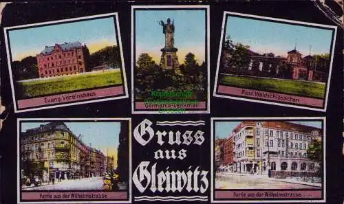 167093 AK Gleiwitz 1918 Ev. Vereinshaus Denkmal Restaurant Waldschlösschen