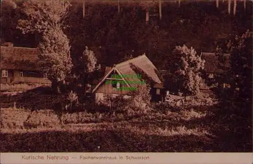 163182 AK Kurische Nehrung 1917 Schwarzort Opr. Fischerwohnort Fischerhaus