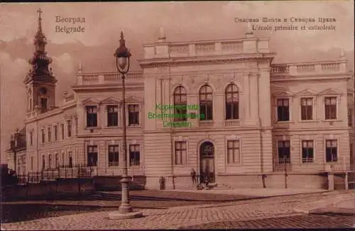 167342 AK Belgrad Serbien um 1915 Die Grund- und Domschule L'école primaire et c