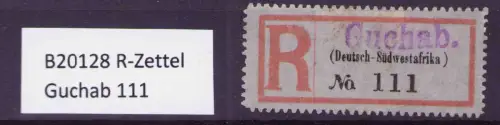 B20128 R-Zettel Guchab (Deutsch-Südwestafrika) 111 Aushilfszettel
