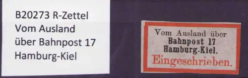 B20273 R-Zettel Vom Ausland über Bahnpost 17 Hamburg-Kiel