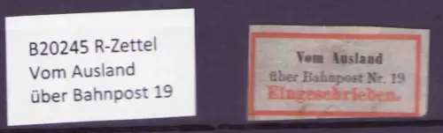 B20245 R-Zettel Vom Ausland über Bahnpost 19