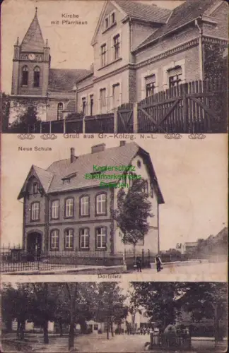 163899 AK Groß Kölzig 1909 Kirche Pfarrhaus Neue Schule Dorfplatz