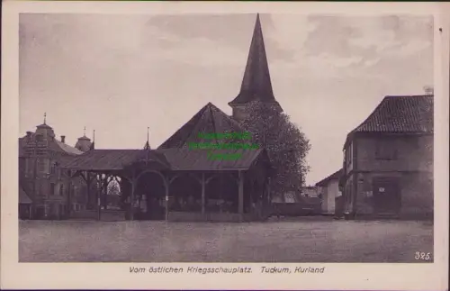 190319 AK Vom östlichen Kriegsschauplatz. Tuckum, Kurland Verlag Gebrüder Hochla
