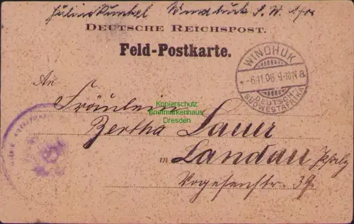 168129 AK DEUTSCHE REICHSPOST Feld-Postkarte WINDHUK 1906 hektographierter Text