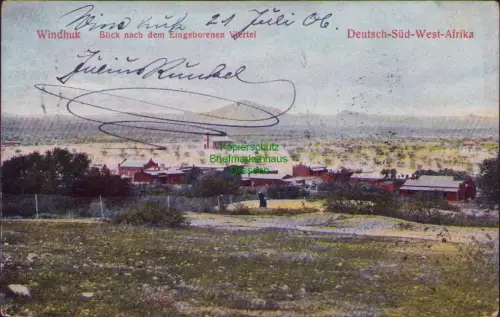 164039 AK Windhuk 1906 Blick nach dem Eingeborenen Viertel Reiter Julius Runckel