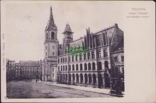 168117 AK Thorn Torun Kaiserl. Postamt und Altstädt. KircheVerlag Dr. Trenkler C