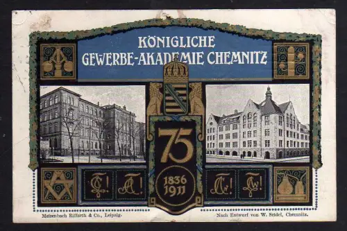 90145 AK Chemnitz 1911 Königliche Gewerbe Akademie 75 Jahre Festpostkarte
