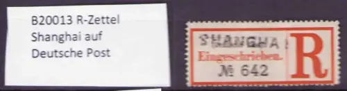 B20013 R-Zettel Shanghai auf Deutsche Post