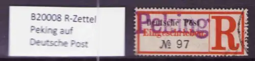 B20008 R-Zettel Peking auf Deutsche Post