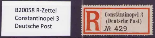 B20058 R-Zettel Constantinopel 3 Deutsche Post