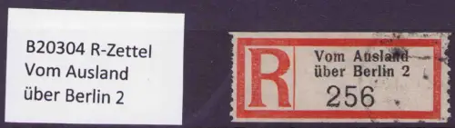 B20304 R-Zettel Vom Ausland über Berlin 2