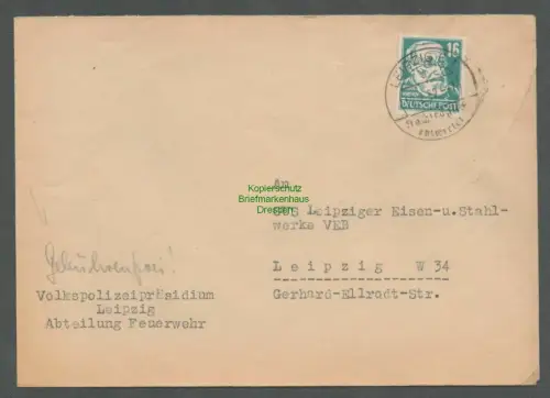 B6566 Brief Volkspolizeipräsidium Leipzig Feuerwehr 1952 218 EF Nachträglich ent