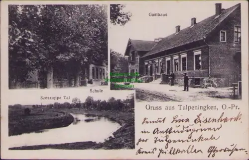 164651 AK Tulpeningken, O.-Pr. 1910 Schule Szeszuppe Tal Gasthaus Verlag J. Hard