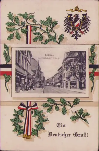 191737 AK Cottbus 1915 Spremberger Straße Ein Deutscher Gruß!