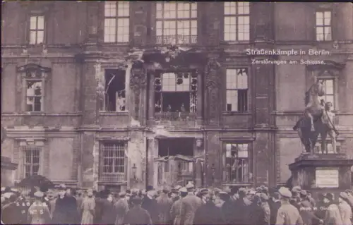191868 AK Straßenkämpfe in Berlin 1919 Zerstörungen am Schlosse phot W. Bircke,