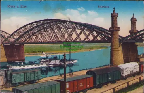 192562 AK Riesa a. Elbe 1915 Elbbrücke Zug Plane mit Reklame Schott & Genossen