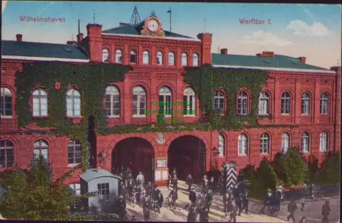 168650 AK Wilhelmshaven Werfttor I.  Marineschiffspost MSP 15 Feldpost 1915 SMS