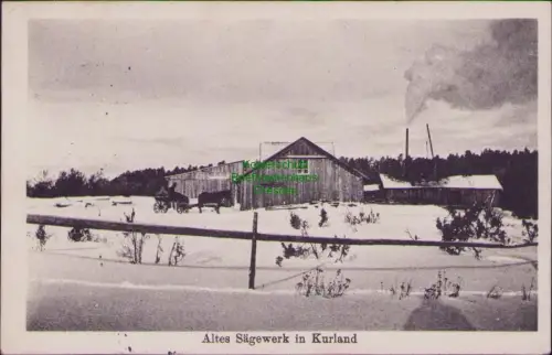 168604 AK Altes Sägewerk in Kurland Feldpost 1917 Lettland