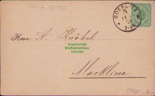 B23735 Postkarte  Deutsches Reich 31 3 Pfennige 1879 Goerlitz nach Marklissa Mül