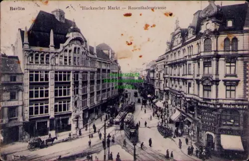 169066 AK Berlin Hackescher Markt Rosenthalerstrasse um 1910 Nicolaus Pindo CENT