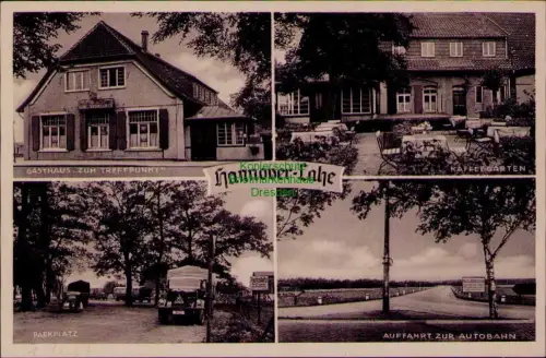 194481 AK Hannover-Lahe 1937 GASTHAUS ZUM TREFFPUNKT PARKPLATZ KAFFEEGARTEN AUFF