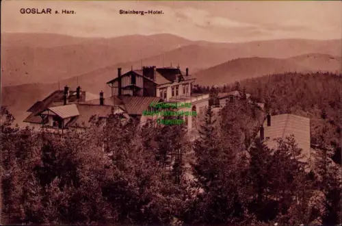 194561 AK GOSLAR a. Harz 1911 Steinberg-Hotel Posthülfsstelle
