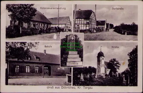 185321 AK Döbrichau Kr. Torgau um 1925 Kolonialwarenhandlung Dorfstraße Schule D