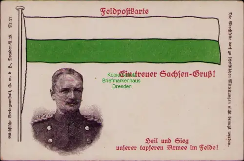 185334 AK Feldpostkarte Ein treuer Sachsen-Gruß! Heil und Sieg unserer tapferen