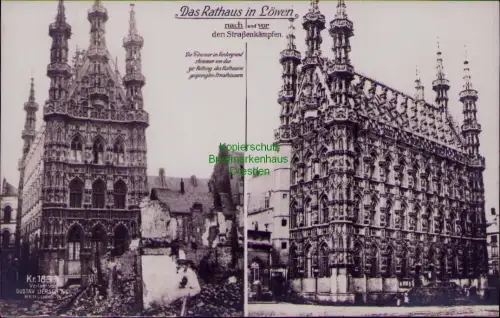 195331 AK Das Rathaus in Löwen Belgien nach und vor den Straßenkämpfen um 1915 D