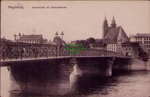 195579 AK Magdeburg Strombrücke mit Johanneskirche 1911