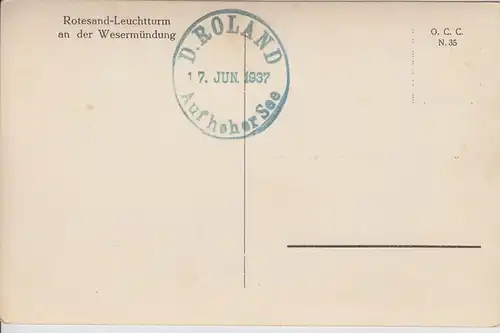 AK PK Rotesand-Leuchtturm Stempel Auf hoher See D. Roland Juni 1937 Lighthouse