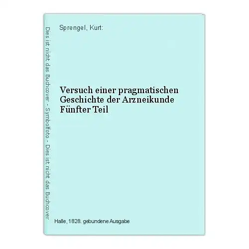 Versuch einer pragmatischen Geschichte der Arzneikunde Fünfter Teil Sprengel, Ku