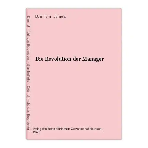 Die Revolution der Manager Burnham, James: