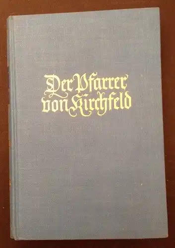 Der Pfarrer von Kirchfeld Ein Volksroman Anzengruber, Ludwig: