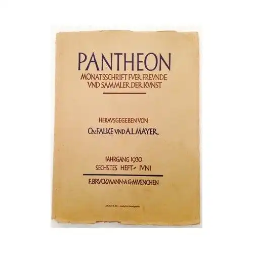 Pantheon : internationale Jahreszeitschrift für Kunst [Zeitschrift. Monatsschrif