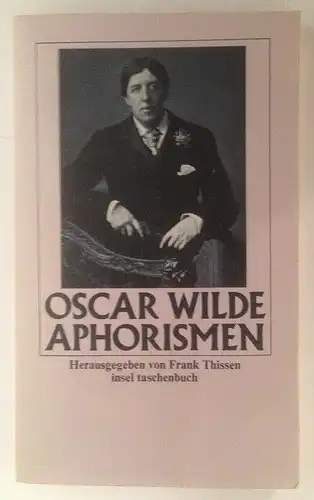 Aphorismen. Hrsg. von Frank Thissen Wilde, Oscar und Frank [Hrsg.] Thissen: