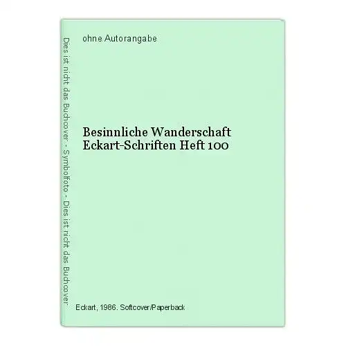 Besinnliche Wanderschaft Eckart-Schriften Heft 100