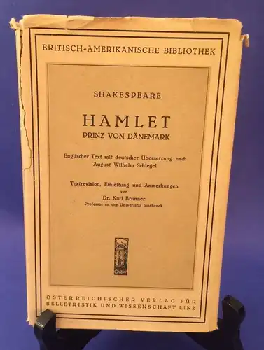 Hamlet Prinz von Dänemark Textrevision, Einleitung und Anmerkungen Dr. Brunner S